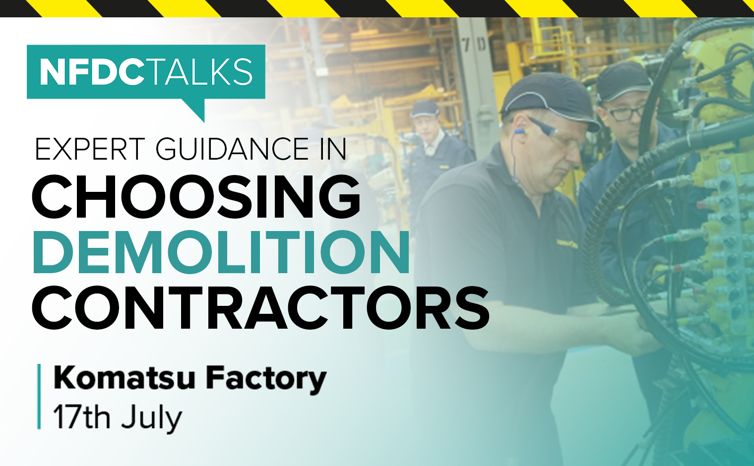 NFDC Talks – Komatsu Factory – Birtley